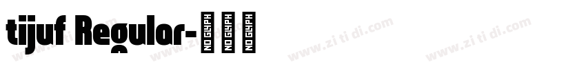 tijuf Regular字体转换